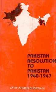 Lahore Resolution 1940 and Pakistan Movement